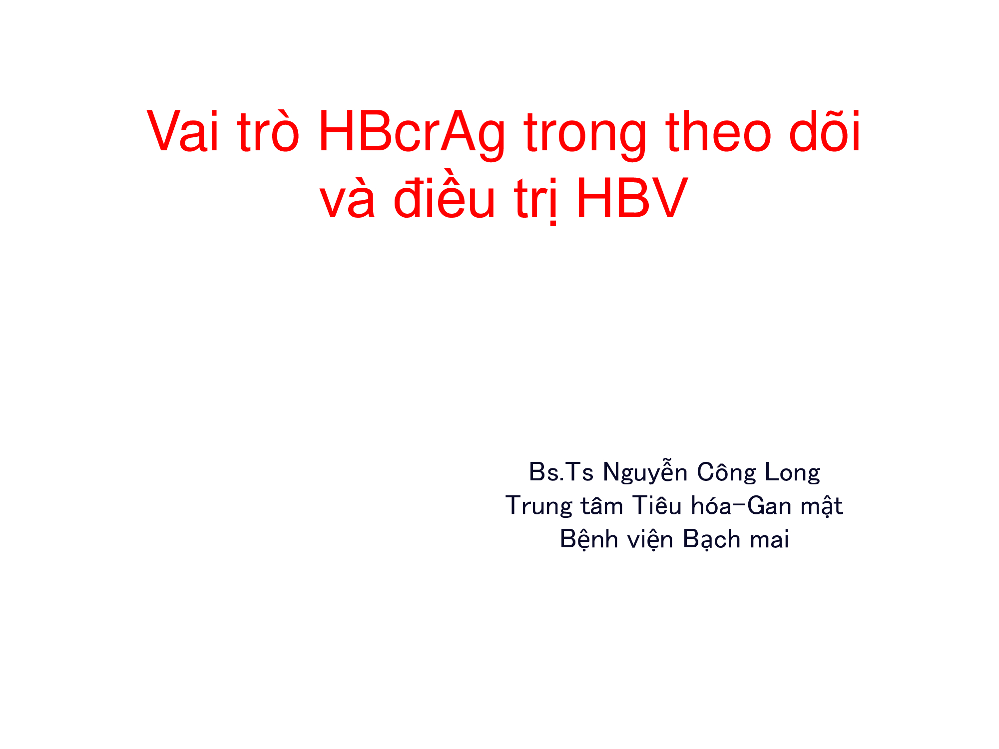 Vai trò HBcrAg trong theo dõi và điều trị HBV