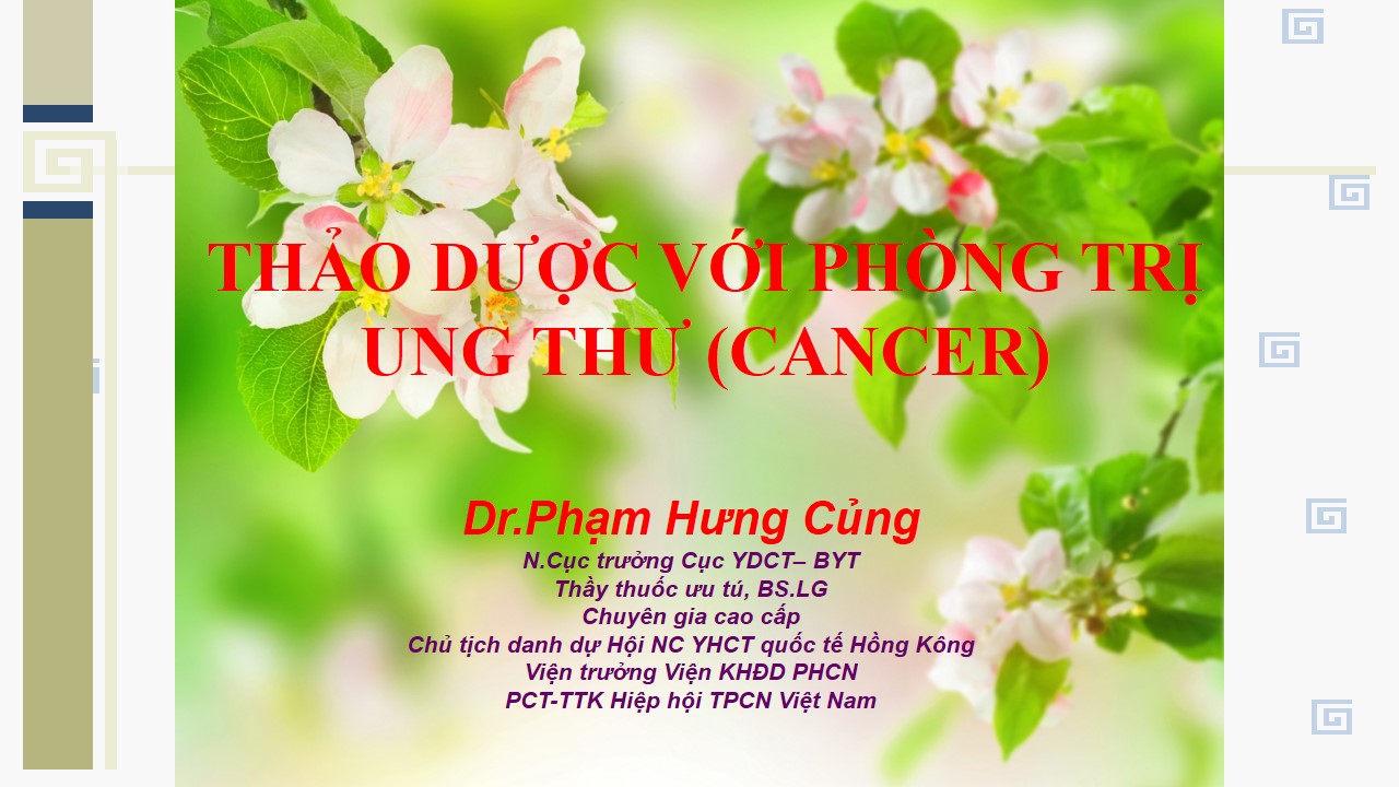 THẢO DƯỢC VỚI PHÒNG TRỊ UNG THƯ (CANCER)