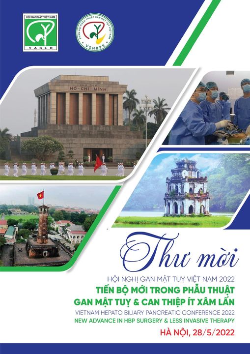 Thư  mời  và  Chương  trình  Hội  nghị  Gan  mật  tuỵ  Việt  Nam  2022  tại  Hà  Nội  ngày  28/5/2022