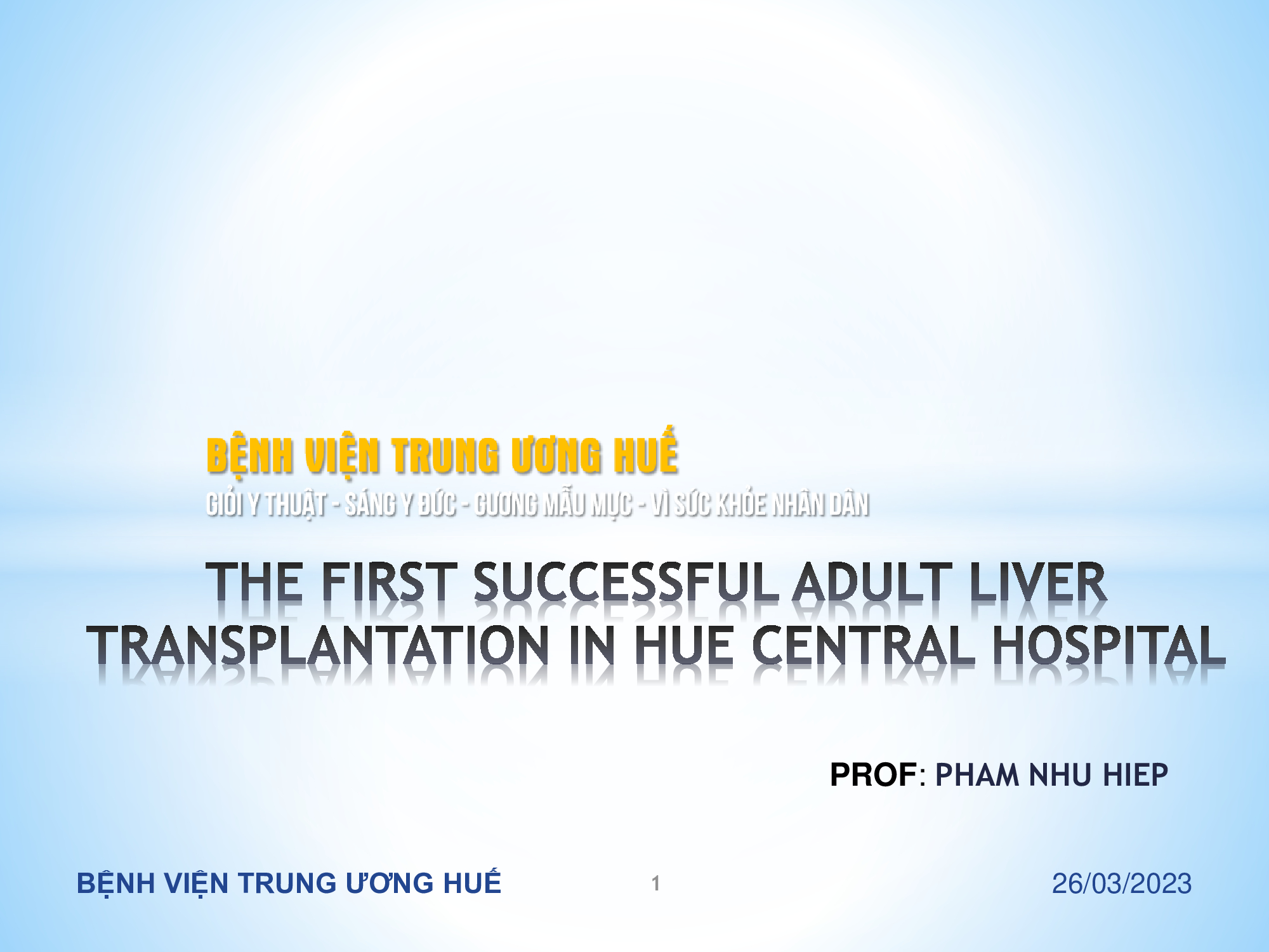 The first successful adult liver transplantation in the Hue central hospital
