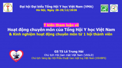 Hội Gan mật Việt Nam tham luận tại Đại hội của Tổng Hội Y học Việt Nam